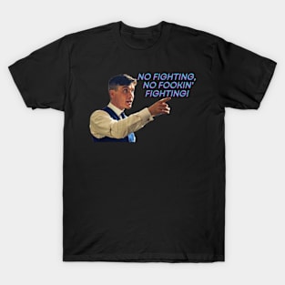 No Fighting T-Shirt